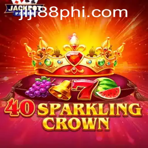 Discover the Thrills of 40SparklingCrown with JLJL88.COM