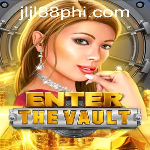 EntertheVault: A Thrilling Adventure in Gaming with JLJL88.COM