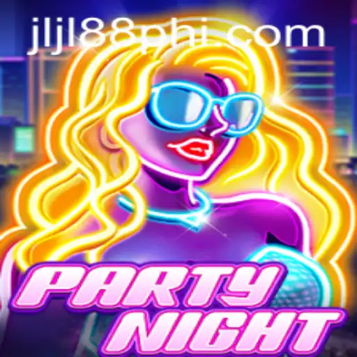 Exploring the Exciting World of PartyNight from JLJL88.COM