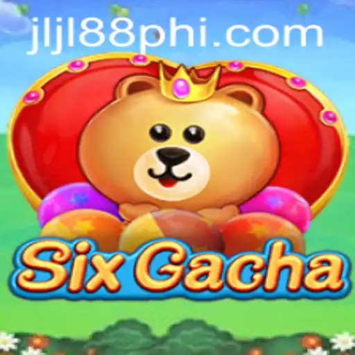 Explore the Exciting World of SixGacha: A Comprehensive Guide